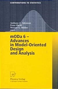 Moda 6 - Advances in Model-Oriented Design and Analysis: Proceedings of the 6th International Workshop on Model-Oriented Design and Analysis Held in P (Paperback, Softcover Repri)