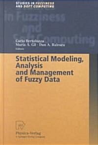 Statistical Modeling, Analysis and Management of Fuzzy Data (Hardcover)