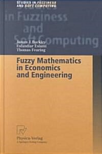 Fuzzy Mathematics in Economics and Engineering (Hardcover)