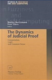 The Dynamics of Judicial Proof: Computation, Logic, and Common Sense (Hardcover, 2002)