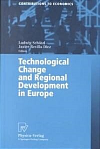 Technological Change and Regional Development in Europe (Paperback)
