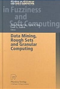 Data Mining, Rough Sets and Granular Computing (Hardcover)