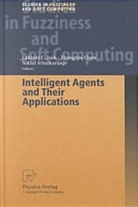 Intelligent Agents and Their Applications (Hardcover)