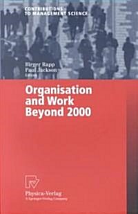 Organisation and Work Beyond 2000 (Paperback)