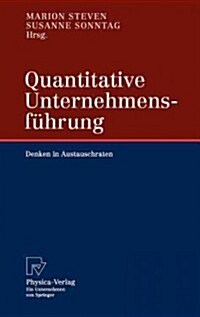 Quantitative Unternehmensf?rung: Denken in Austauschraten (Hardcover, 2005)