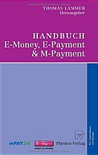 Handbuch E-money, E-payment & M-payment (Hardcover)