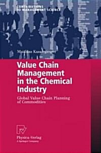 Value Chain Management in the Chemical Industry: Global Value Chain Planning of Commodities (Hardcover)