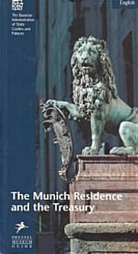 The Munich Residence and the Treasury (Paperback)