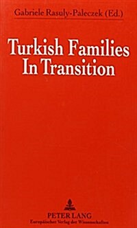 Turkish Families In Transition (Paperback)