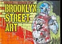 Brooklyn Street Art (Hardcover)