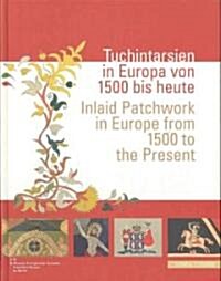 Inlaid Patchwork in Europe from 1500 to the Present (Hardcover)