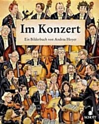 Im Koncert (Ein Bilderbuch): (German Text) (Hardcover)