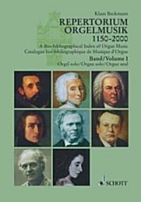 Repertorium Orgelmusik 1150-2000 (Hardcover, 1st)