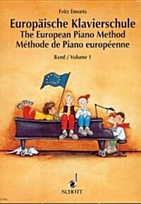 The European Piano Method - Volume 1: German/French/English Book with Online Audio (Paperback)