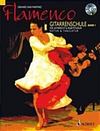 Flamenco Gitarrenschule, Band 1 [With CD (Audio)] (Paperback)