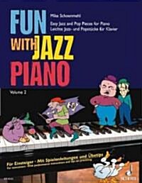 Fun with Jazz Piano: Volume 2 (Paperback)