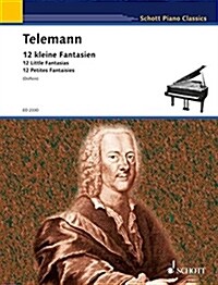 Telemann - 12 Little Fantasias: Piano (Paperback)