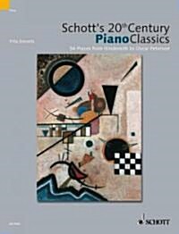 Schotts 20th Century Piano Classics: 54 Pieces from Janacek to Chick Corea (Paperback)