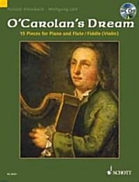 Carolans Dream: 15 Pieces for Flute/Violin (Fiddle) and Piano (Hardcover)