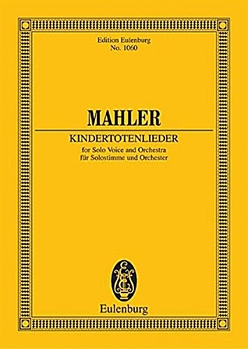 Mahler: Kindertotenlieder: For Solo Voice and Orchestra (Paperback)