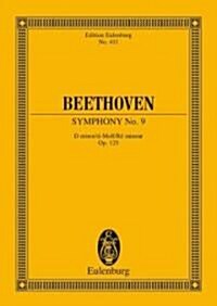 Symphony No. 9 in D Minor, Op. 125 Choral: Edition Eulenburg No. 411 (Paperback)