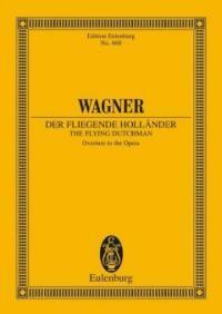 (Der) Fliegende Hollander The flying Dutchman: overture to the opera