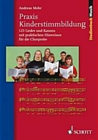 Praxis Kinderstimmbildung (Paperback)