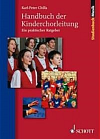 The Childrens Choir Management Handbook: (german Text) (Paperback)