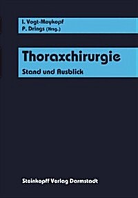 Thoraxchirurgie: Stand Und Ausblick (Hardcover)