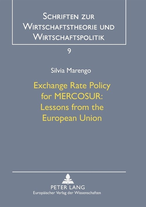 Exchange Rate Policy for MERCOSUR: - Lessons from the European Union: Lessons from the European Union (Paperback)