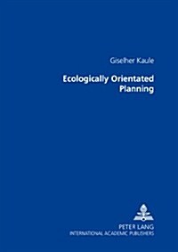 Ecologically Orientated Planning (Paperback)