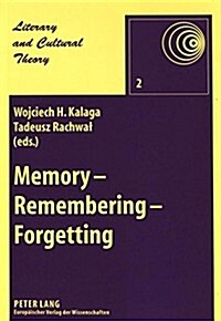 Memory - Remembering - Forgetting (Paperback)