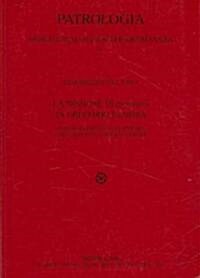 La Nozione Di Proairesis in Gregorio Di Nissa: Analisi Semiotico-Linguistica E Prospettive Antropologiche (Hardcover)