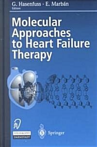 Molecular Approaches to Heart Failure Therapy (Hardcover)