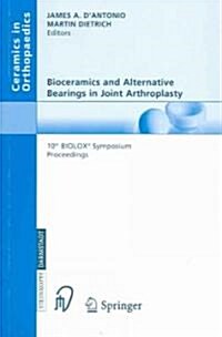 Bioceramics And Alternative Bearings in Joint Arthroplasty (Paperback)