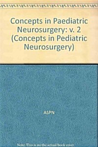 Concepts in Pediatric Neurosurgery (Hardcover)