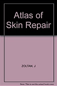 Atlas of Skin Repair (Hardcover)