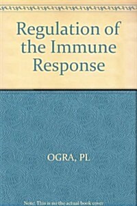 Regulation of the Immune Response (Hardcover)