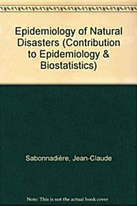 Epidemiology of Natural Disasters (Hardcover)