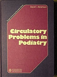 Circulatory Problems in Podiatry (Hardcover)