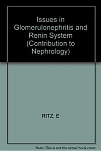 Issues in Glomerulonephritis and Renin System (Hardcover)
