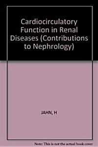 Cardiocirculatory Function in Renal Disease (Hardcover)