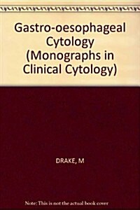 Gastro-Esophageal Cytology (Hardcover)