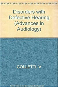 Disorders With Defective Hearing (Hardcover)