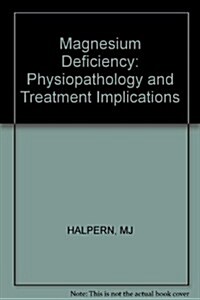 Magnesium Deficiency (Hardcover)