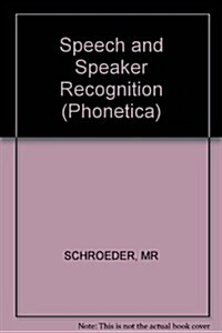 Speech and Speaker Recognition (Hardcover)