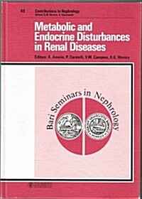 Metabolic and Endocrine Disturbances in Renal Diseases (Hardcover)