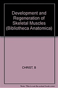 Development and Regeneration of Skeletal Muscles (Hardcover)