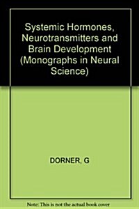Systemic Hormones, Neurotransmitters and Brain Development (Hardcover)