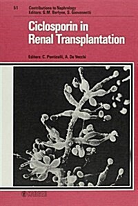 Ciclosporin in Renal Transplantation (Hardcover)